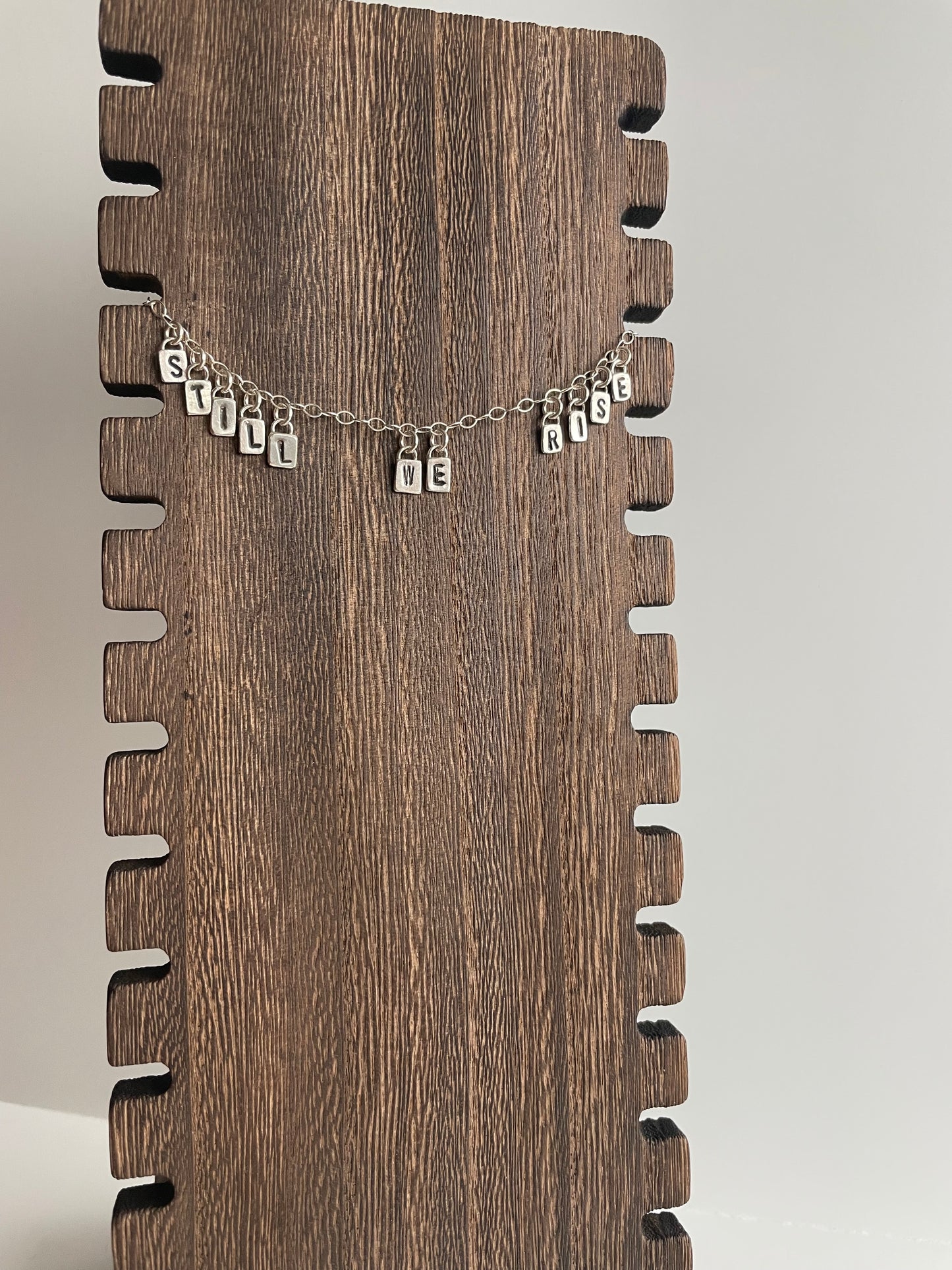 STILL WE RISE - Made to Order - Sterling Necklace