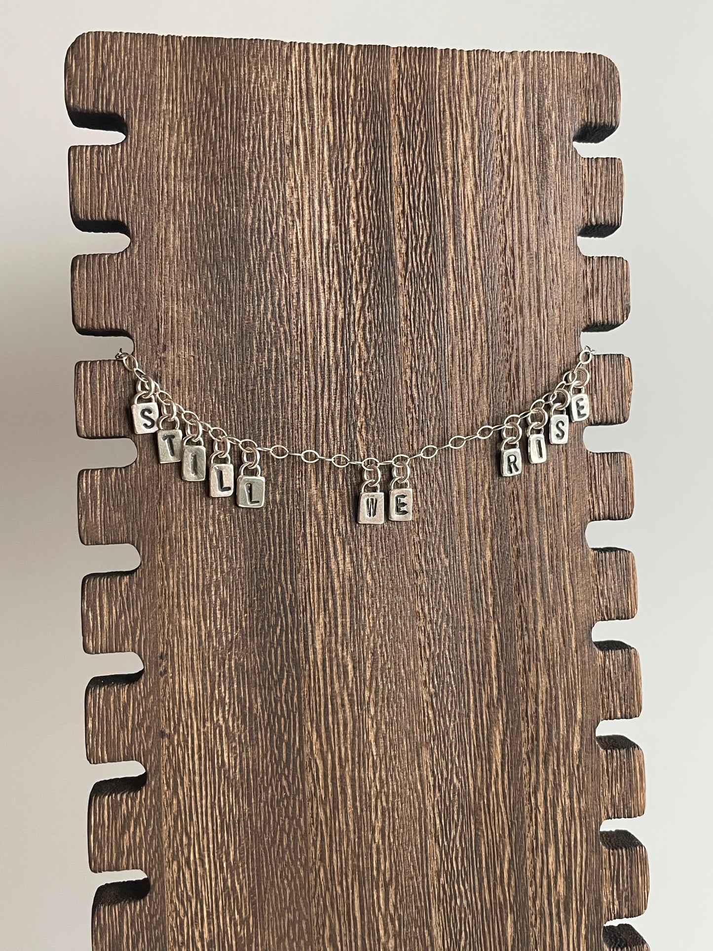 STILL WE RISE - Made to Order - Sterling Necklace