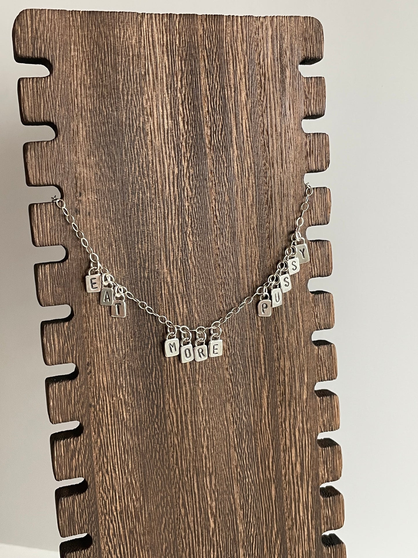 EAT MORE PUSSY - Made to Order - Sterling Necklace