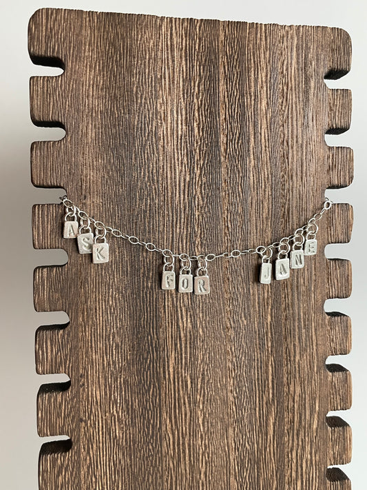 ASK FOR JANE - Made to Order - Sterling Necklace